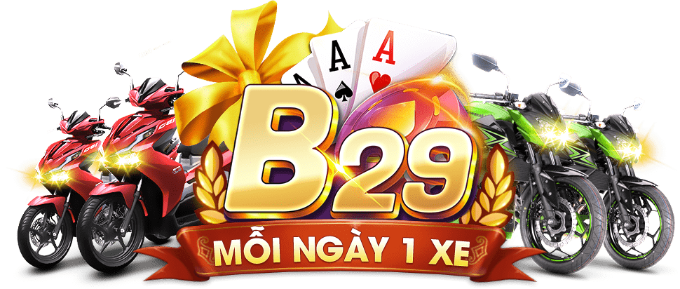 B29 - Khám Phá Thế Giới Game Hấp Dẫn & Ưu Đãi Khủng Tại B29 Casino