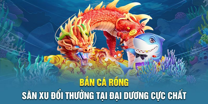 Khám Phá Bắn Cá Rồng Xanh Nhà Cái B29 – Trải Nghiệm Đỉnh Cao